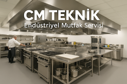 CM Teknik Endüstriyel Mutfak Servisi kapak görseli
